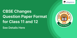CBSE Changes Question Paper Format for Class 11 and 12, See Details Here